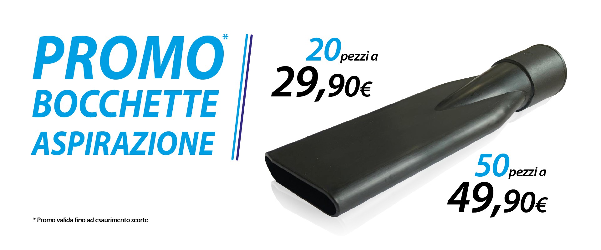 promo bocchette 20 pezzi e 50 pezzi